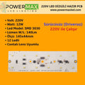 220 Volt 12 Watt SMD 3030 Ledli Hazır Led Dizgili Pcb